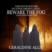Beware The Fog: A Halloween Short Story - Geraldine Allie