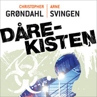 Dårekisten - Arne Svingen, Christopher Grøndahl