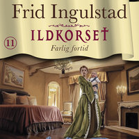 Farlig fortid - Frid Ingulstad