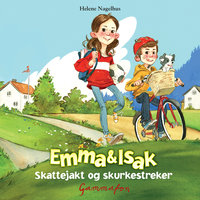Emma og Isak - Skattejakt og skurkestreker - Helene Nagelhus