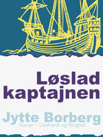 Løslad kaptajnen - Jytte Borberg