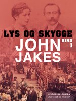 Lys & skygge - Bind 1 - John Jakes