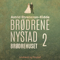 Brødrehuset - Astrid Ehrencron-Kidde