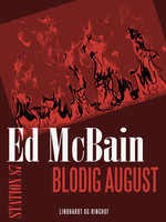 Blodig august - Ed McBain