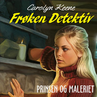 Frøken Detektiv - Prinsen og maleriet - Carolyn Keene