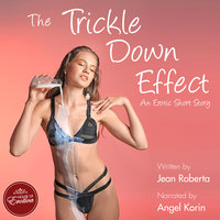 The Trickle Down Effect - Jean Roberta