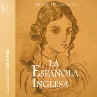 La española inglesa - Dramatizado - Miguel De Cervantes