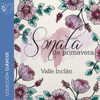 Sonata de Primavera - Dramatizado - Ramón María Del Valle Inclán