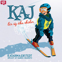 Kaj lär sig åka skidor - Katarina Ekstedt