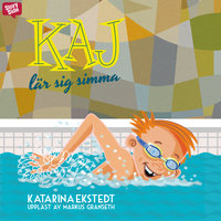 Kaj lär sig simma - Katarina Ekstedt