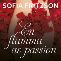 En flamma av passion - Sofia Fritzson