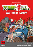 Zombie-lejrskolen 2: Flugten til Camp A - Nicole Boyle Rødtnes