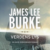 Verdens lys - James Lee Burke