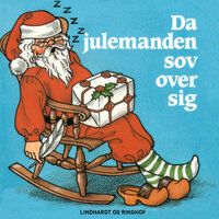 Da julemanden sov over sig - Per Flyndersø