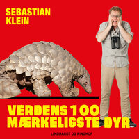 Verdens 100 mærkeligste dyr, Skældyret - Sebastian Klein