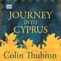 Journey Into Cyprus - Colin Thubron