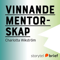 Vinnande mentorskap - Charlotta Wikström