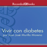 Vivir con diabetes - Juan Jose Murillo Moreno