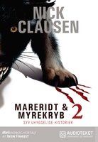 Mareridt & Myrekryb 2: Syv uhyggelige historier: Syv uhyggelige historier - Nick Clausen