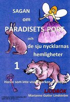 Sagan om Paradisets port 1 Haren som inte visste varken ut eller in - Marianne Gutler Lindström