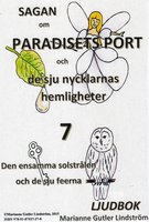 Sagan om Paradisets Port 7 Den ensamma solstrålen och de sju feerna - Marianne Gutler Lindström