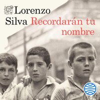 Recordarán tu nombre - Lorenzo Silva