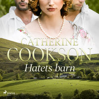 Hatets barn - Catherine Cookson