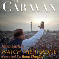 The Caravan - Watch the Throne - Mira Sethi