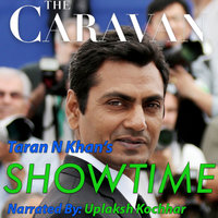 The Caravan - Showtime - Taran N. Khan