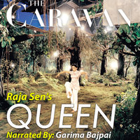 The Caravan: Queen S01E06 - Raja Sen