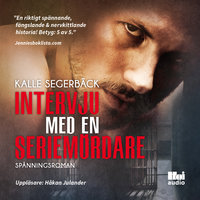 Intervju med en seriemördare - Kalle Segerbäck