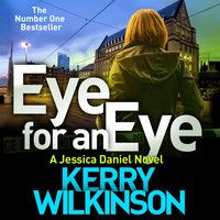 Eye for an Eye - Kerry Wilkinson