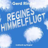 Regines himmelflugt - Gerd Rindel