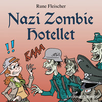 Nazi Zombie Hotellet - Rune Fleischer
