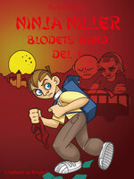Ninja Niller - Blodets Bånd: Del 1 - Rune Fleischer
