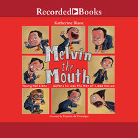Melvin the Mouth - Katherine Blanc