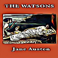 The Watsons - Jane Austen