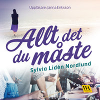 Allt det du måste - Sylvia Lidén Nordlund