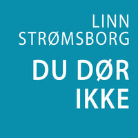 Du dør ikke - Linn Strømsborg