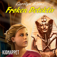 Frøken Detektiv - Kidnappet - Carolyn Keene