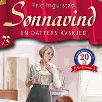 Sønnavind 73: En datters avskjed - Frid Ingulstad