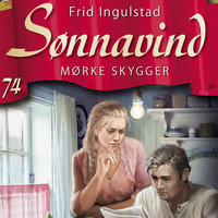 Sønnavind 74: Mørke skygger - Frid Ingulstad