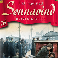 Sønnavind 76: Uskyldig offer - Frid Ingulstad