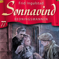 Sønnavind 77: Redningsmannen - Frid Ingulstad