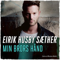 Min brors hånd - Eirik Husby Sæther