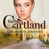 Gift med en fremmed - Barbara Cartland