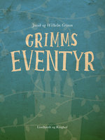 Grimms eventyr - Jacob Grimm