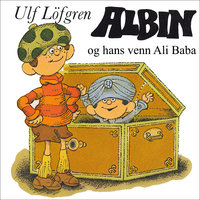 Albin og hans venn Ali Baba - Ulf Löfgren