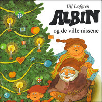 Albin og de ville nissene - Ulf Löfgren