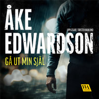 Gå ut min själ - Åke Edwardson